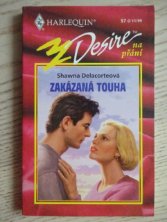 ZAKÁZANÁ TOUHA, SHAWNA DELACORTEOVÁ, **an