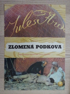 ZLOMENÁ PODKOVA, FILM SSSR, R: ARANOVIČ, PL: MILOVSKÝ, PLAKÁT 472