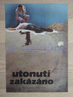 UTONUTÍ ZAKÁZÁNO, FILM FR IT, R: GRANIER-DEFERRE, H: NOIRET, PL: DYRYNK, PLAKÁT 348