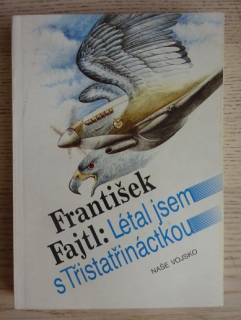 LÉTAL JSEM S TŘISTATŘINÁCTKOU, FRANTIŠEK FAJTL, **an