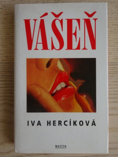 VÁŠEŇ, IVA HERCÍKOVÁ, **an