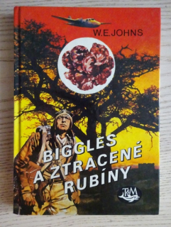 BIGGLES A ZTRACENÉ RUBÍNY, W. E. JOHNS, LETECTVÍ, **an