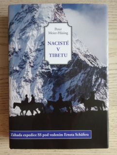 NACISTÉ V TIBETU, PETER MEIER-HÜSING, **an
