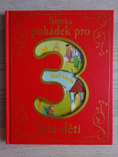 SBÍRKA POHÁDEK PRO 3LETÉ DĚTI, **an