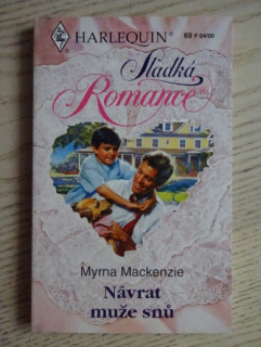 NÁVRAT MUŽE SNŮ, MYRNA MACKENZIE, **an
