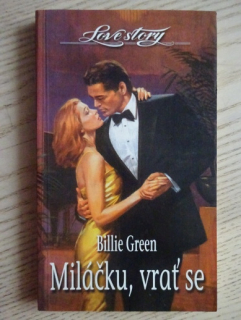 MILÁČKU, VRAŤ SE, BILLIE GREEN, **an