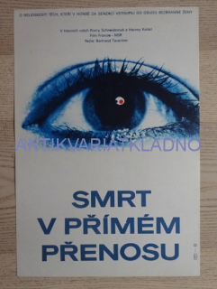 SMRT V PŘÍMÉM PŘENOSU, FILM FR NSR, R: TAVERNIER, H: SCHNEIDER, KEITEL, PLAKÁT 211