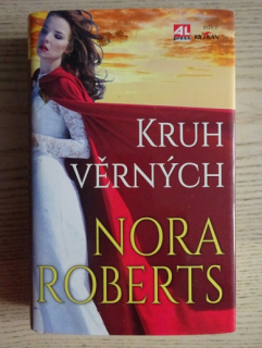KRUH VĚRNÝCH, NORA ROBERTSOVÁ, **an