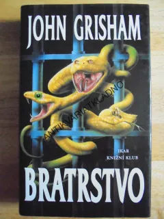 BRATRSTVO, JOHN GRISHAM , **an