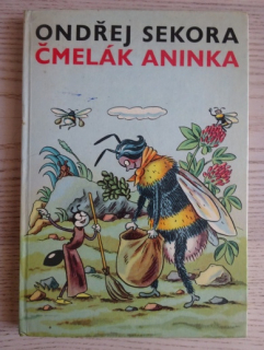 ČMELÁK ANINKA, ONDŘEJ SEKORA, **an