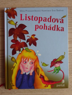 LISTOPADOVÁ POHÁDKA, VĚRA PROVAZNÍKOVÁ, EVA ŠEDIVÁ, **an