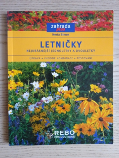 LETNIČKY, NEJKRÁSNĚJŠÍ JEDNOLETKY A DVOULETKY, HERTA SIMON, **an