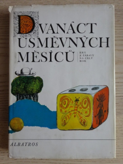 DVANÁCT USMĚVAVÝCH MĚSÍCŮ, HRY A ZÁBAVY NA CELÝ ROK, **an