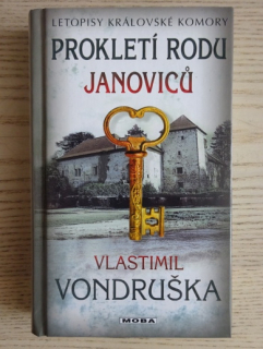 PROKLETÍ RODU JANOVICŮ, VLASTIMIL VONDRUŠKA, **an