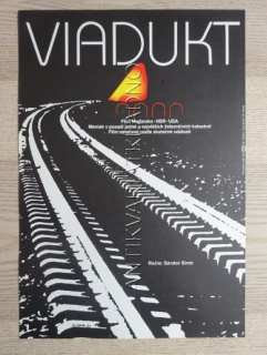 VIADUKT, FILM HR NSR USA, R: SIMÓ, PLAKÁT 384