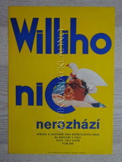 WILLIHO NIC NEROZHÁZÍ, FILM NSR, R: OLSEN, PL: HILMAROVÁ, PLAKÁT 421