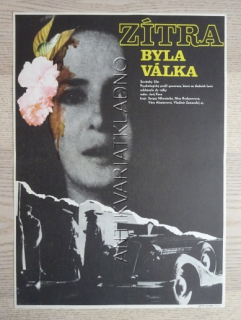 ZÍTRA BYLA VÁLKA, FILM SSSR, R: KARA, PLAKÁT 451
