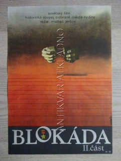 BLOKÁDA II. ČÁST, FILM SSSR, R: JERŠOV, PL: VLACHOVÁ, PLAKÁT 504