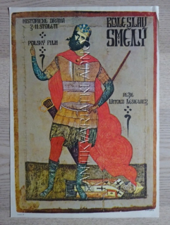 BOLESLAV SMĚLÝ, FILM PL, R: LESIEWICZ, PL: PALEČEK, PLAKÁT 510
