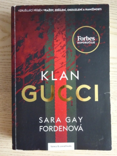 KLAN GUCCI, SARA GAY FORDENOVÁ, **an