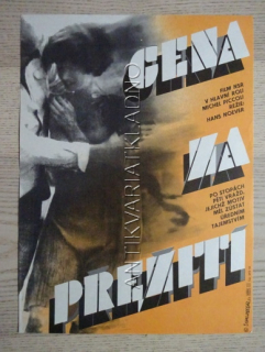CENA ZA PŘEŽITÍ, FILM NSR, R: NOEVER, H: PICCOLI, PL: SCHLOSSER, PLAKÁT 527