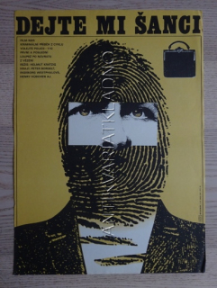 DEJTE MI ŠANCI, FILM NDR, R: KRATZIG, PL: VACA, PLAKÁT 575