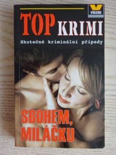 SBOHEM, MILÁČKU, TOP KRIMI, **an