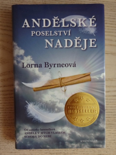ANDĚLSKÉ POSELSTVÍ NADĚJE, LORNA BYRNEOVÁ, **an 