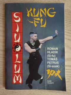 SIU LUM, KUNG-FU, ROMAN HLADÍK, TOMÁŠ PETRUS, **an