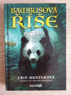 BAMBUSOVÁ ŘÍŠE, POTOPA, ERIN HUNTEROVÁ, **an