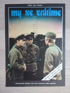 MY SE VRÁTÍME, FILM SSSR, R: GOSTĚV, PL: HLAVÁČEK, PLAKÁT 715