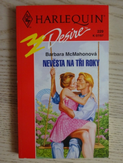 NEVĚSTA NA TŘI ROKY, BARBARA MCMAHONOVÁ, **an