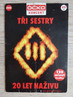 TŘI SESTRY, 20 LET NAŽIVU, DVD HUDBA
