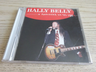 HALLY BELLY... U ZPĚVÁČKŮ VE TŘI RÁNO, CD HUDBA