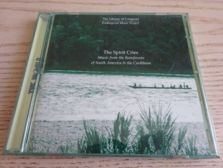 THE SPIRIT CRIES, MUSIC FROM THE RAINFORESTS OF SOUTH AMERICA AND THE CARRIBEAN, CD HUDBA