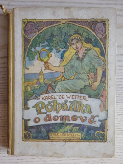 POHÁDKA O DOMOVĚ, KAREL DE WETTER, **an