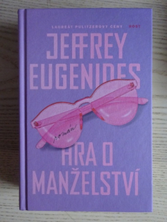 HRA O MANŽELSTVÍ, JEFFREY EUGENIDES, **an