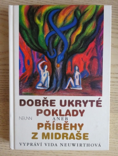 DOBŘE UKRYTÉ POKLADY ANEB PŘÍBĚHY Z MIDRAŠE, VIDA NEUWIRTHOVÁ, **an