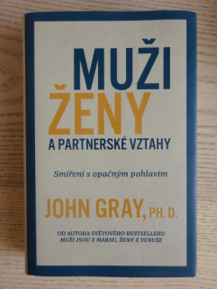 MUŽI, ŽENY A PARTNERSKÉ VZTAHY, JOHN GRAY, **an