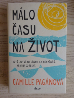 MÁLO ČASU NA ŽIVOT, CAMILLE PAGÁNOVÁ, **an