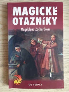 MAGICKÉ OTAZNÍKY, MAGDALENA ZACHARDOVÁ, **an