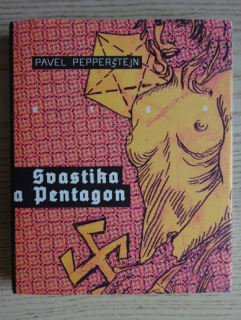 SVASTIKA A PENTAGON, PAVEL PEPPERŠTEJN, **an