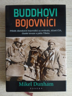 BUDDHOVI BOJOVNÍCI, MIKEL DUNHAM, **an