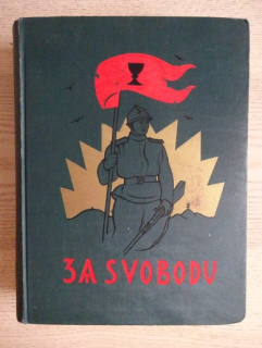 ZA SVOBODU 4, LEGIE, VÁLKA 1914-1920 RUSKO, **an