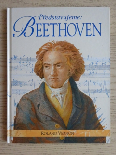 PŘEDSTAVUJEME: BEETHOVEN, ROLAND VERNON, **an
