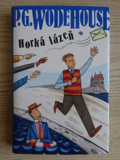 HORKÁ LÁZEŇ, PELHAM GRENVILLE WODEHOUSE, **an
