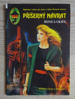 PŘÍŠERNÝ NÁVRAT, MONICA GRAVE, **an
