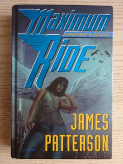 MAXIMUM RIDE, JAMES PATTERSON, **an