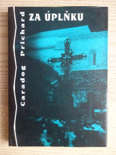 ZA ÚPLŇKU, CARADOG PRICHARD, **an