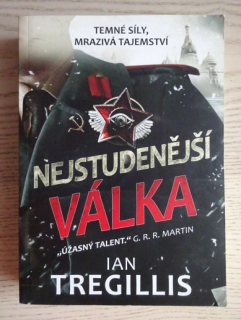 NEJSTUDENĚJŠÍ VÁLKA, IAN TREGILLIS, **an
